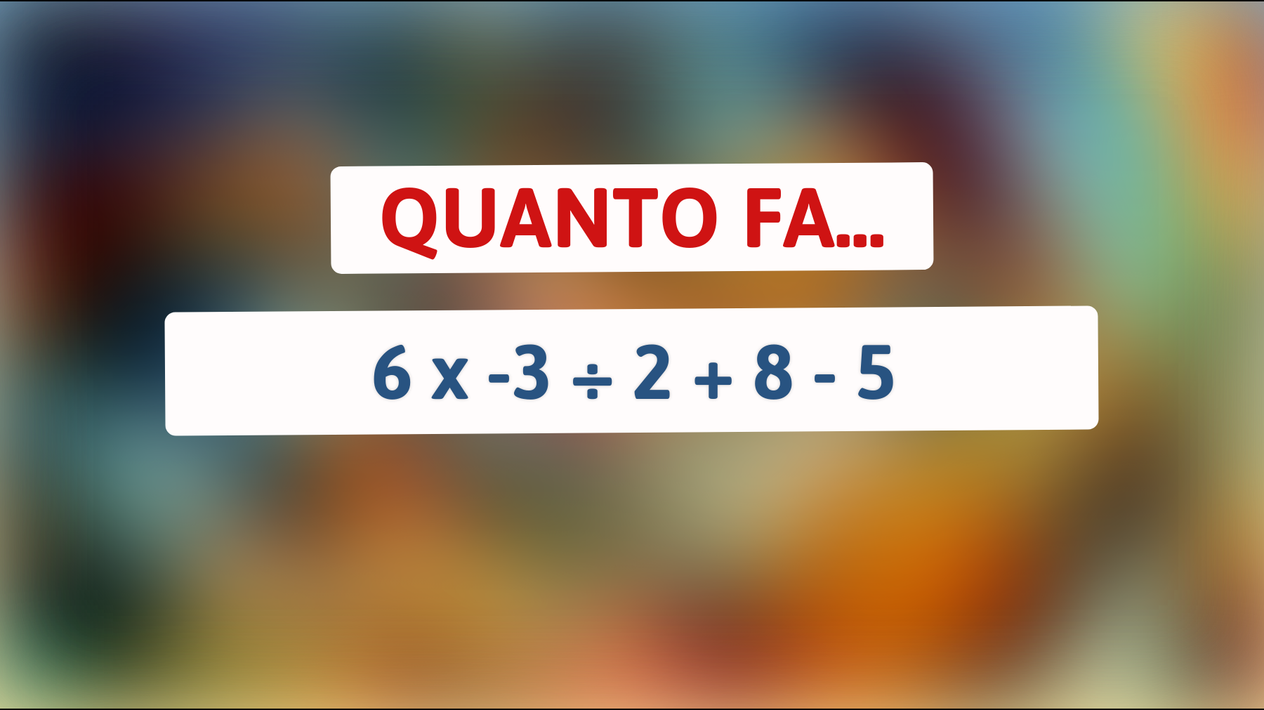 \"Sfida la tua mente: sei in grado di risolvere questo semplice ma ingannevole indovinello matematico?\""