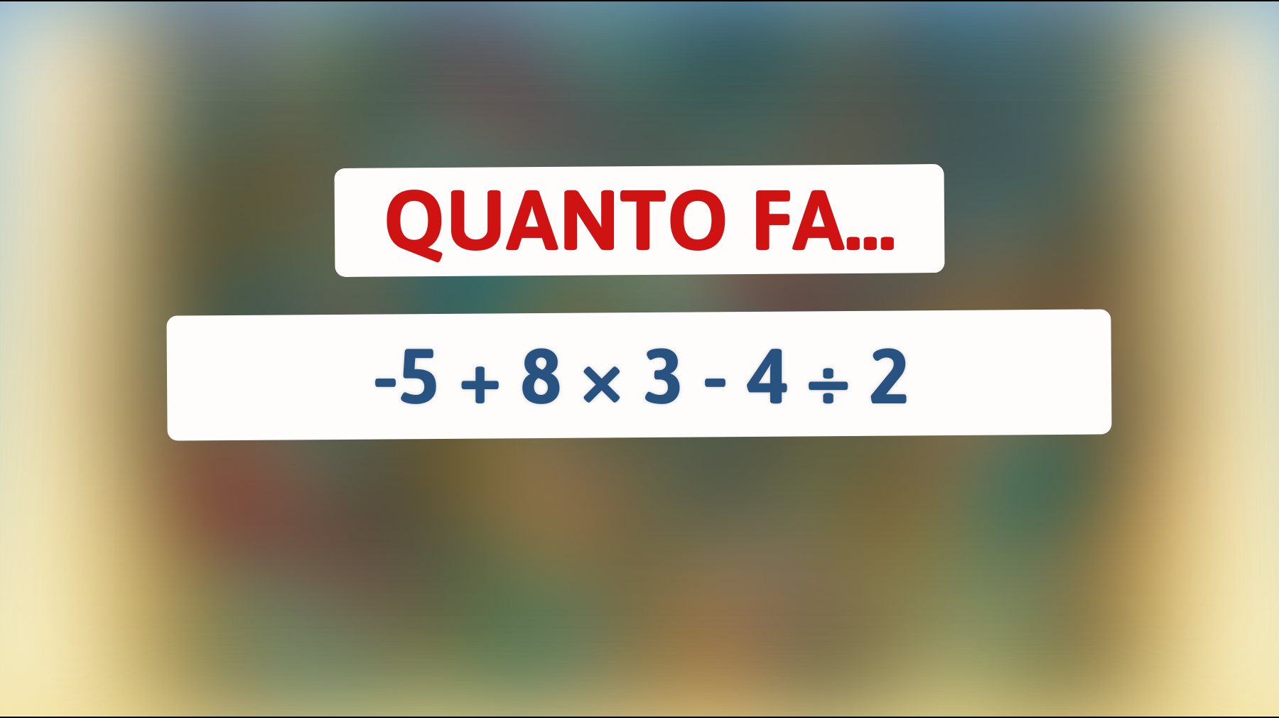 \"Solo i veri geni dell'aritmetica riescono a risolvere questo rompicapo matematico: te la senti di provare?\""