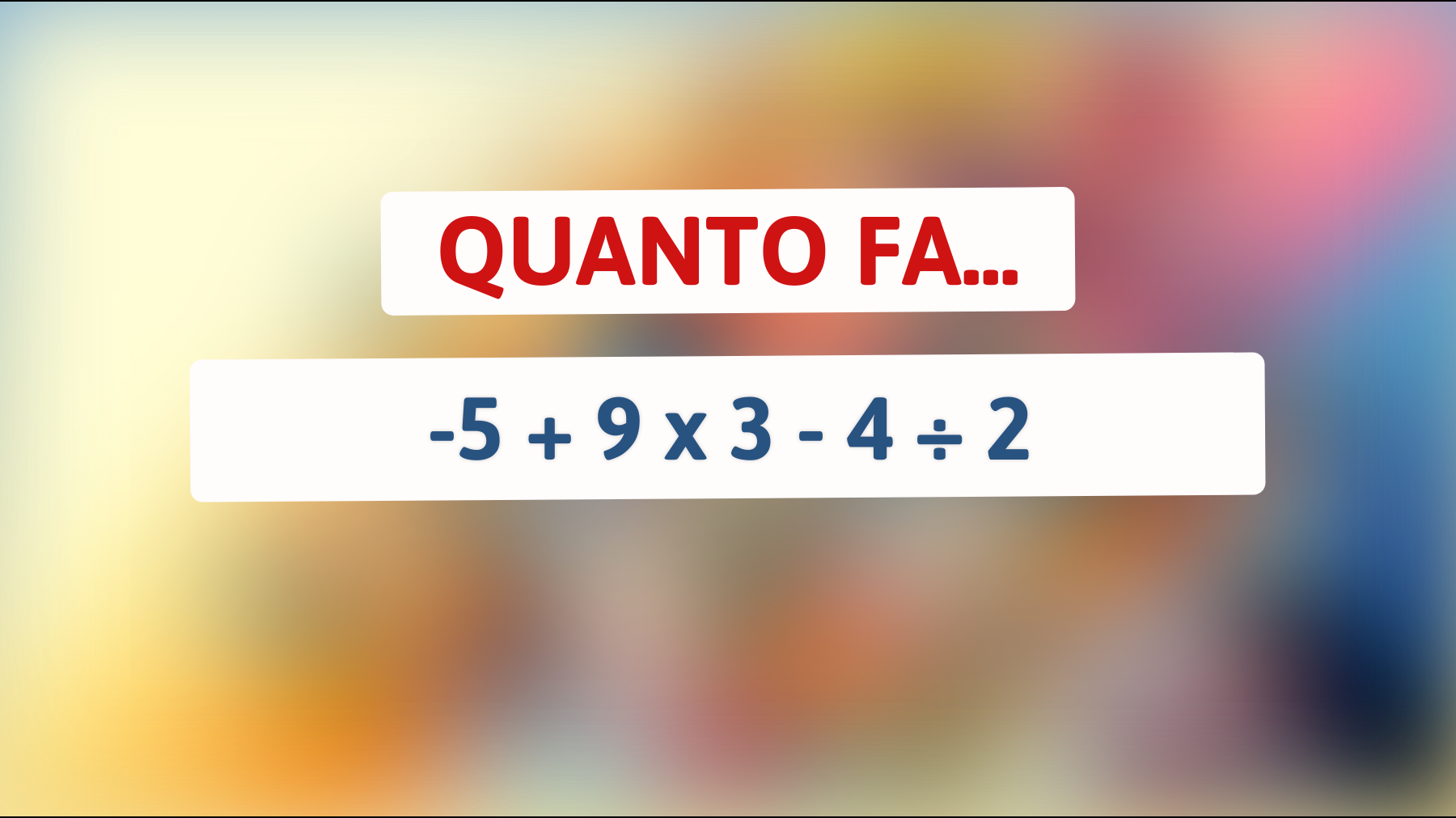 Solo i veri geni possono risolvere questo indovinello matematico: riesci a farlo senza calcolatrice?"