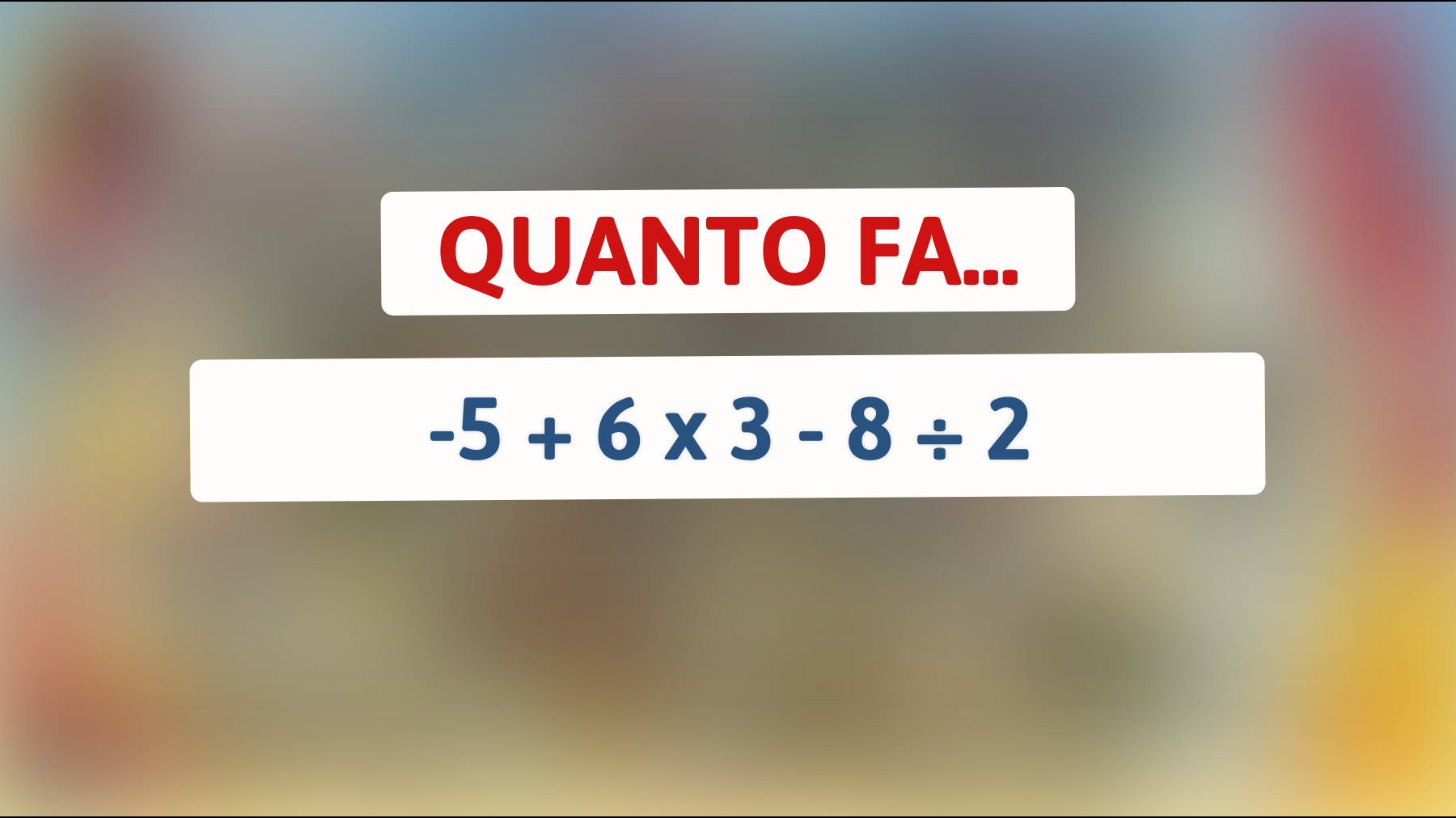 Vuoi mettere alla prova il tuo cervello? Risolvi questo indovinello che solo i veri geni riescono a risolvere correttamente!"