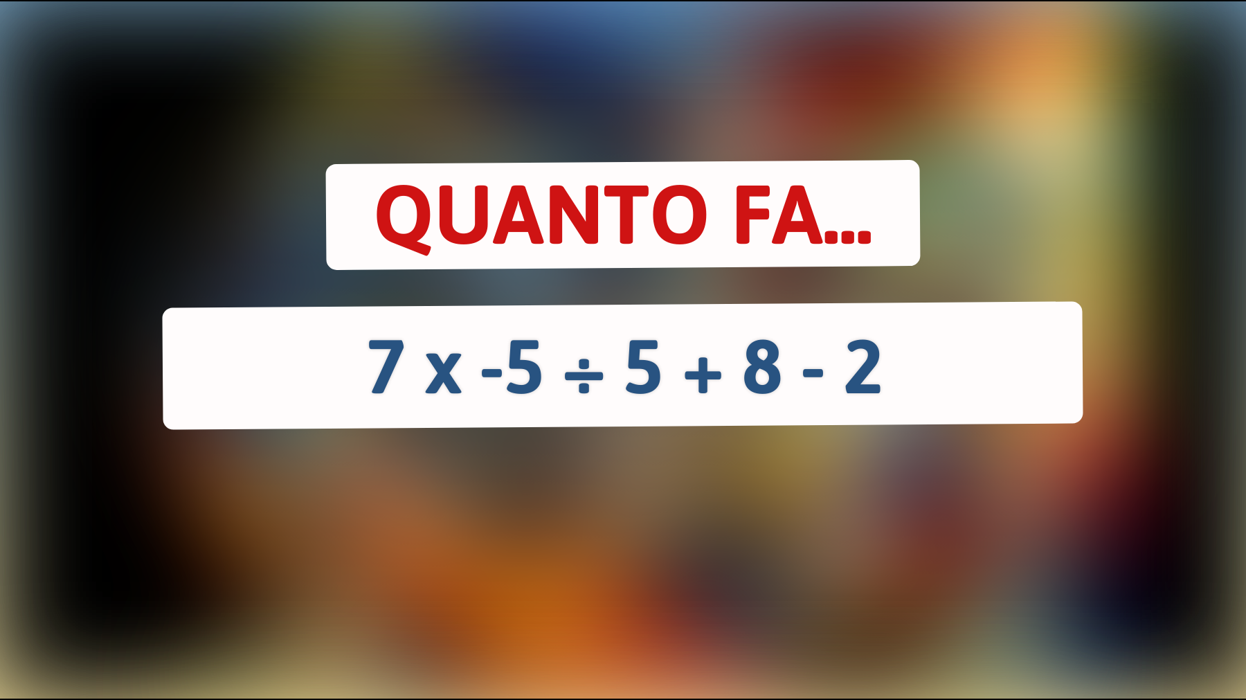 \"Solo i veri geni risolvono questo enigma matematico in 10 secondi!\""