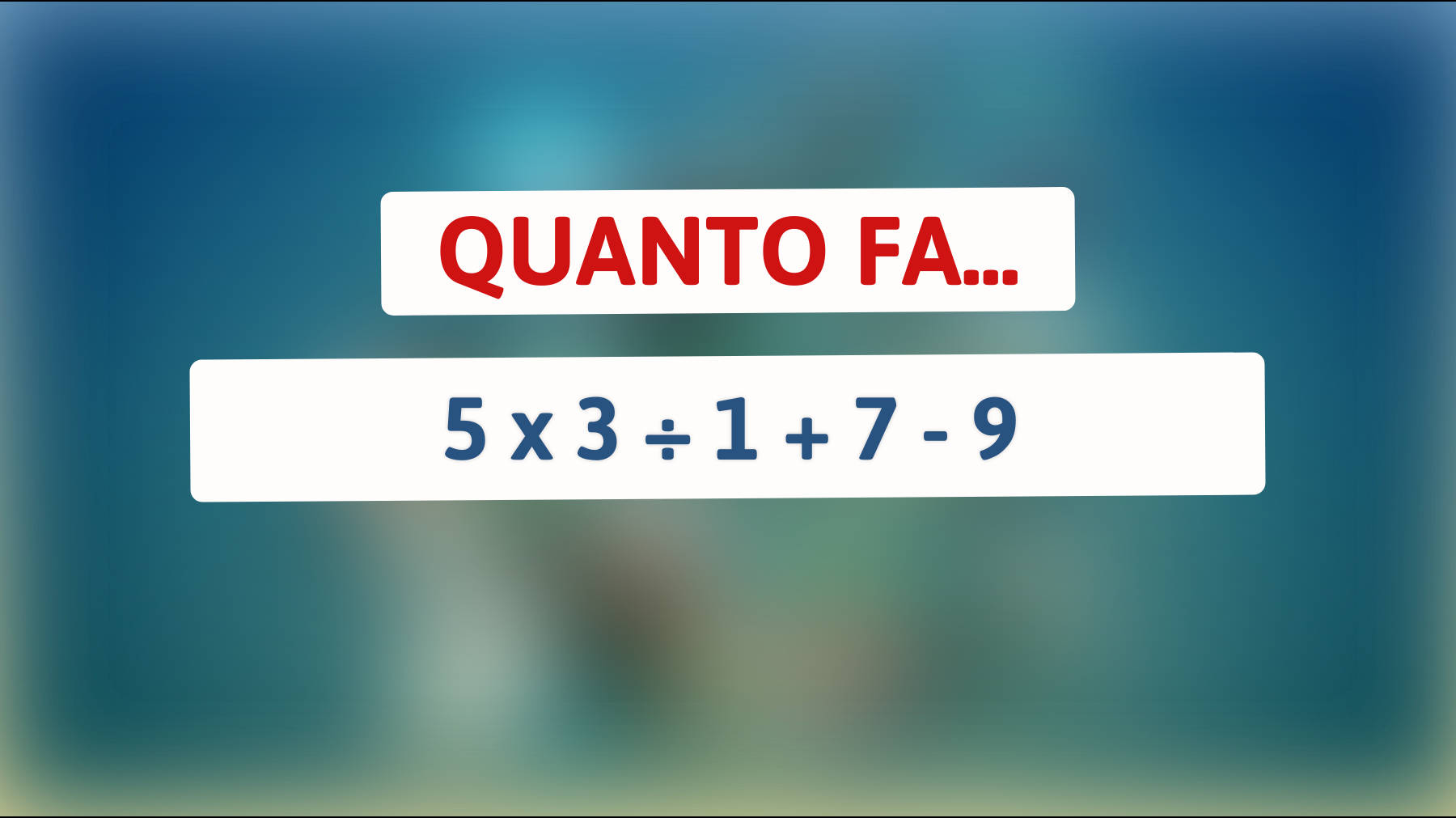 \"Solo i veri geni risolvono: scopri la risposta a questo enigma matematico!\""