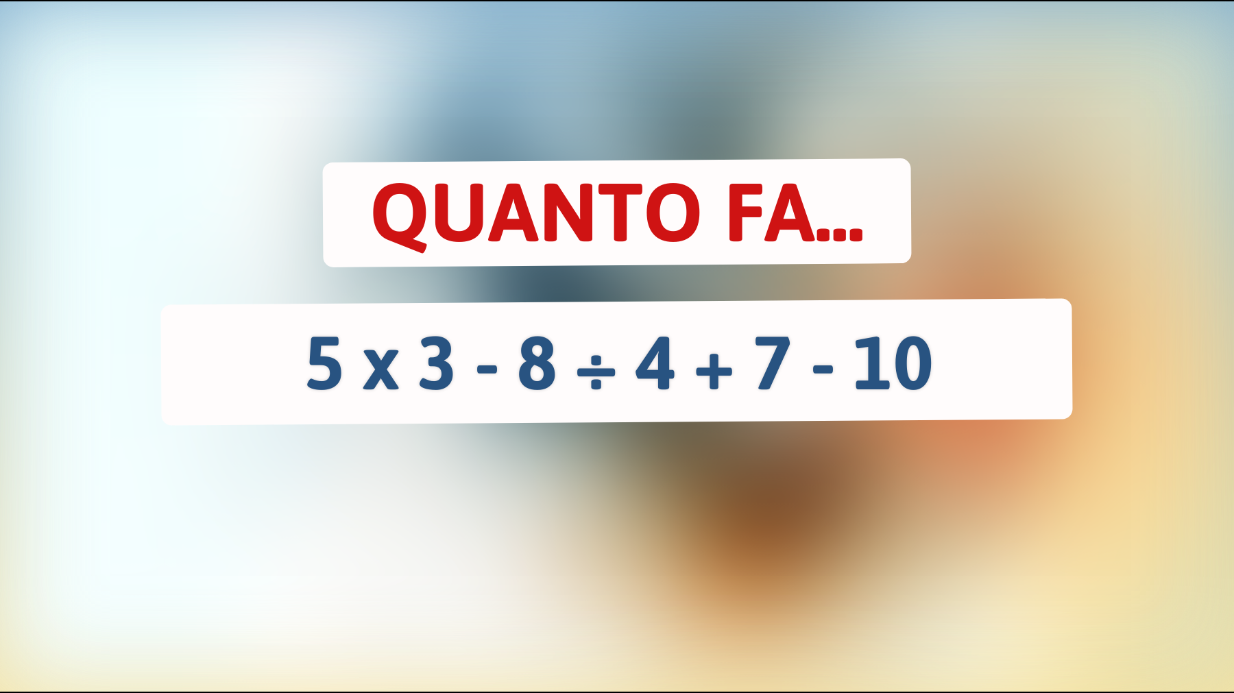 Hai il cervello da genio? Risolvi questo enigma matematico che solo l'1% delle persone può comprendere!"